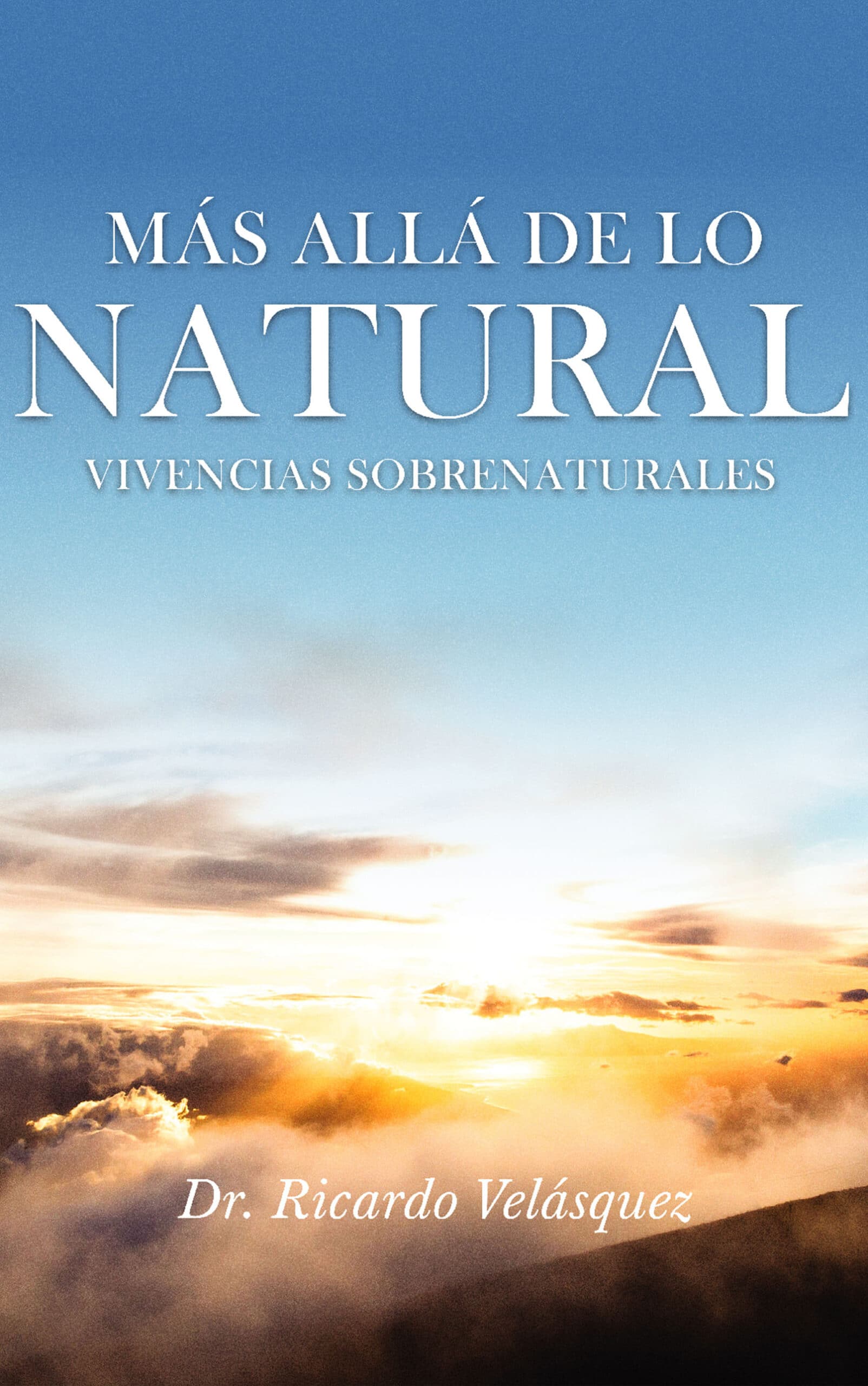 Más allá de lo natural, del Dr. Ricardo Velásquez