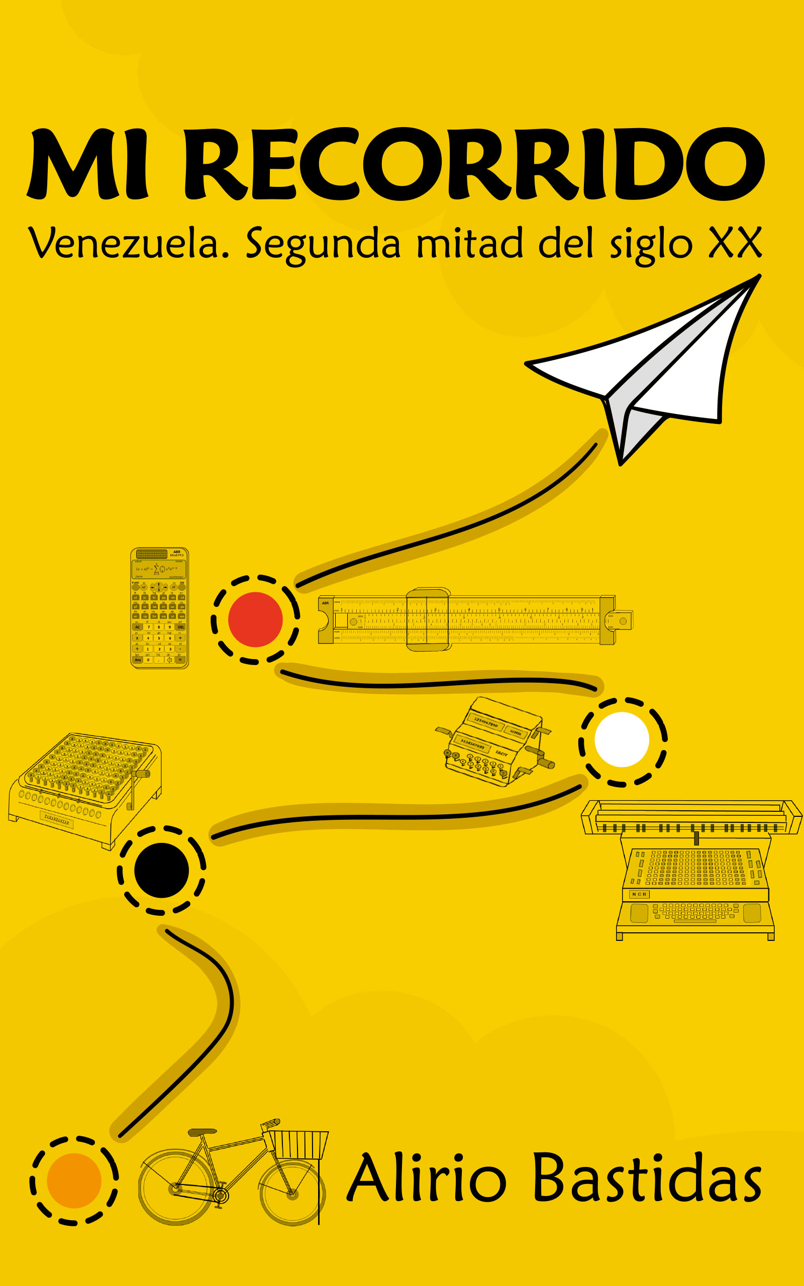 Mi recorrido: Venezuela, de Alirio Bastidas