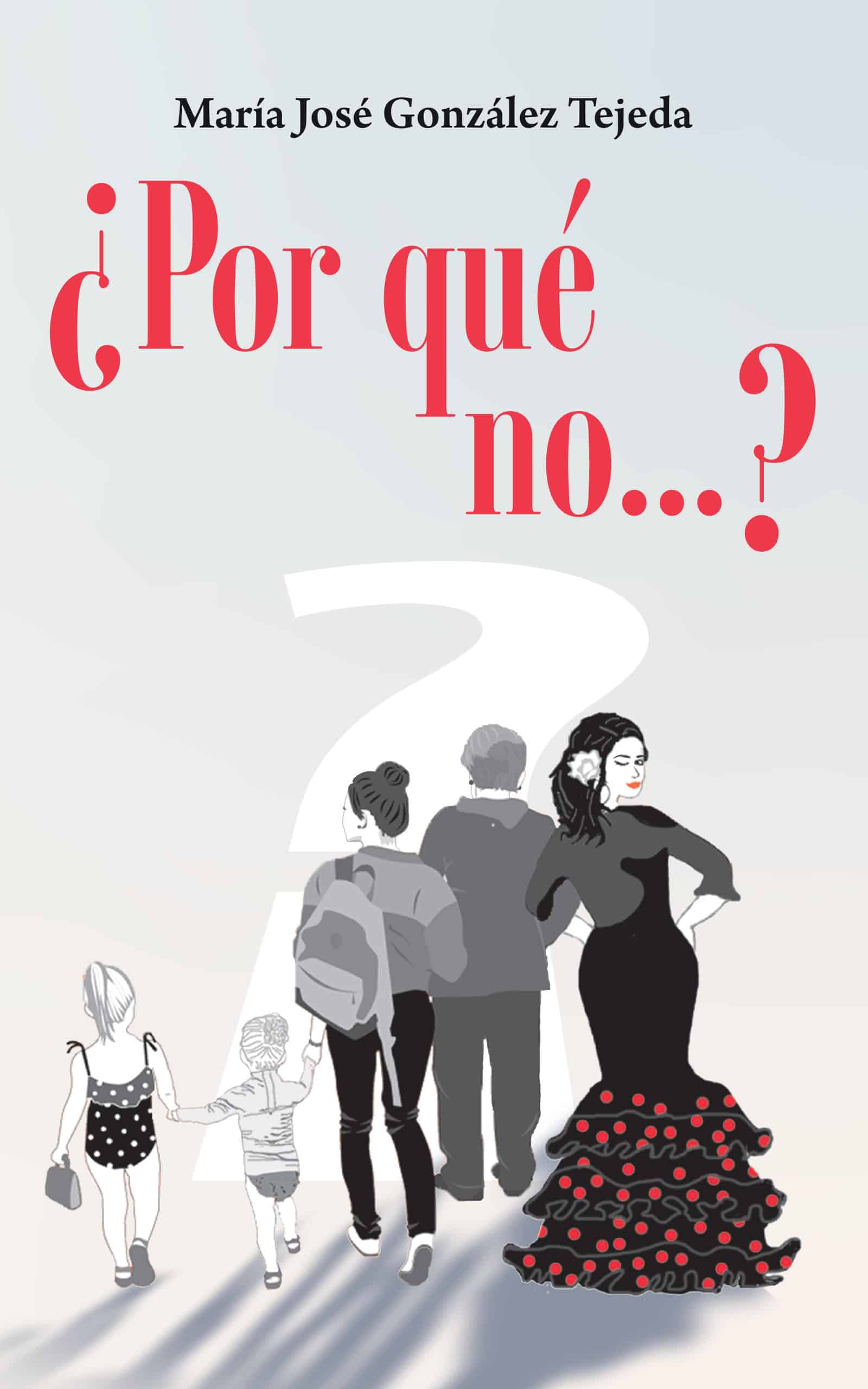 ¿Por qué no...?, de María José González Tejeda
