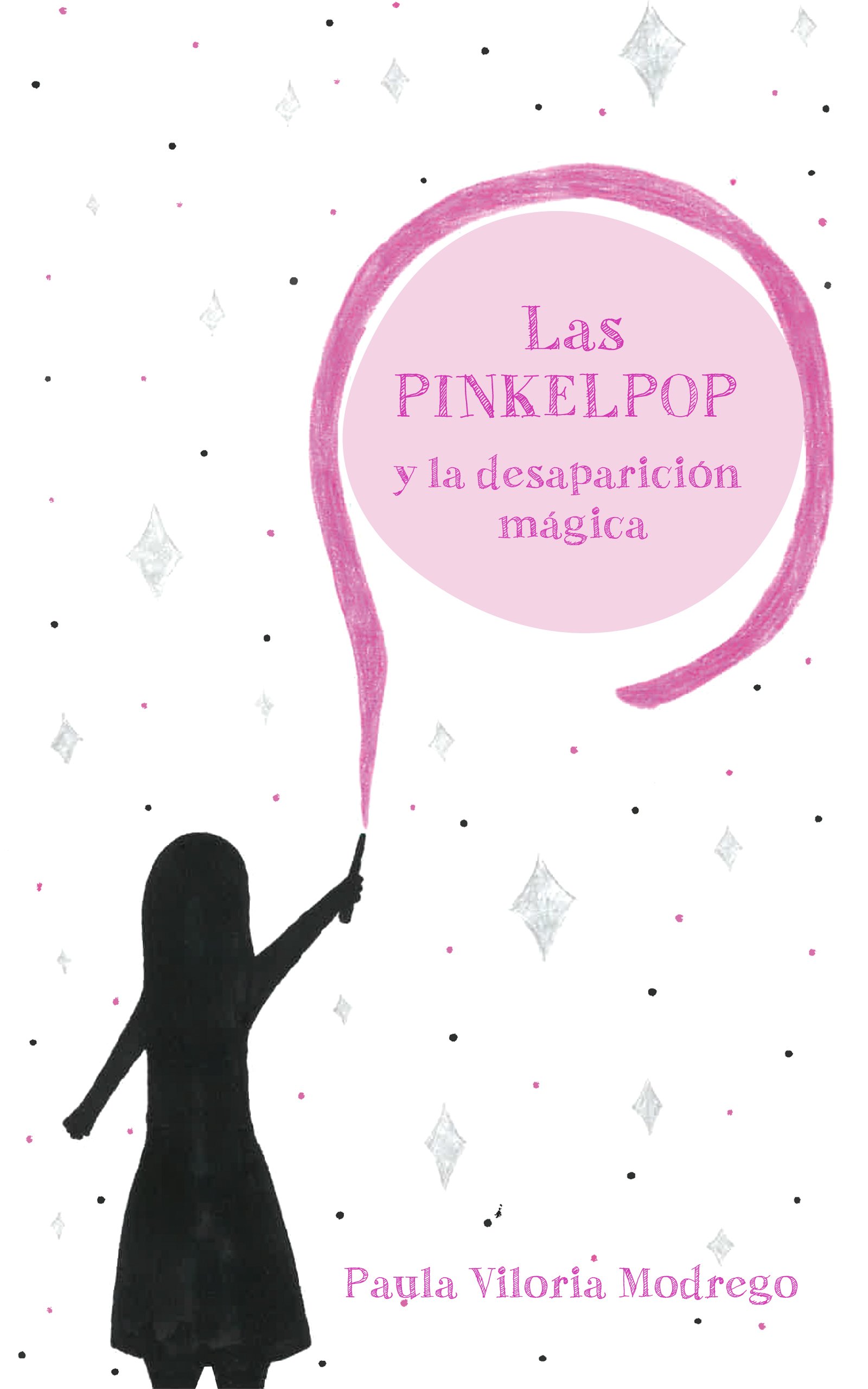 Las PINKELPOP y la desaparición mágica, de Paula Viloria Modrego