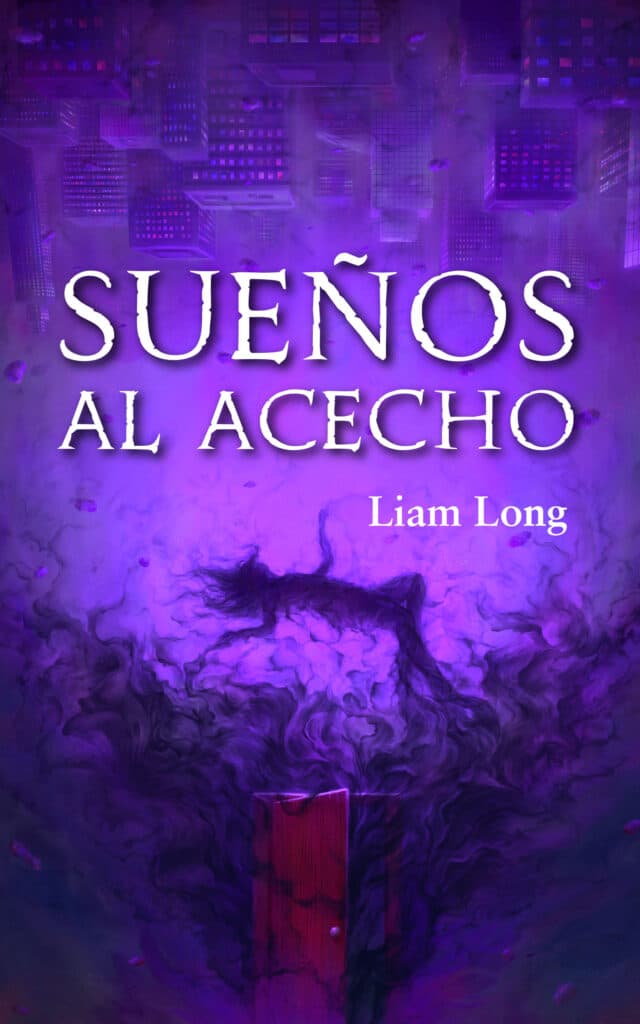 Sueños al acecho, de Liam Long