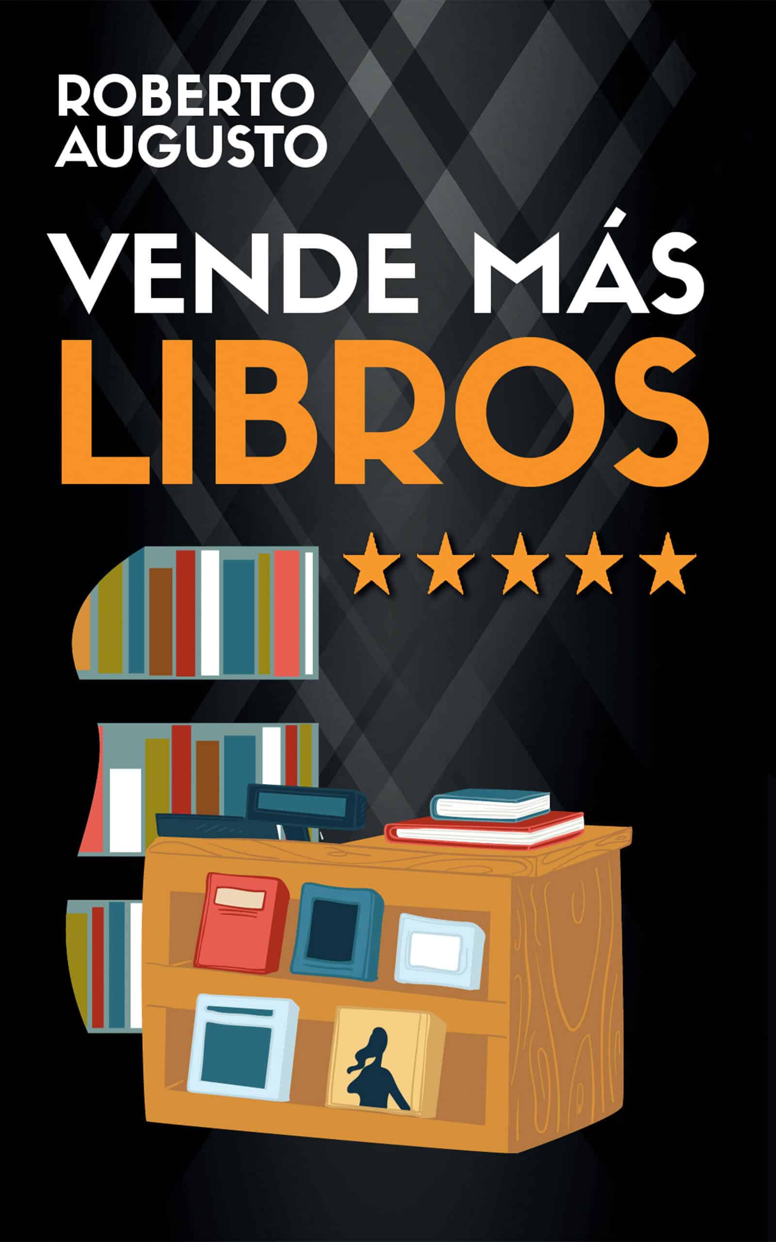 VENDER MAS LIBROS Roberto Augusto