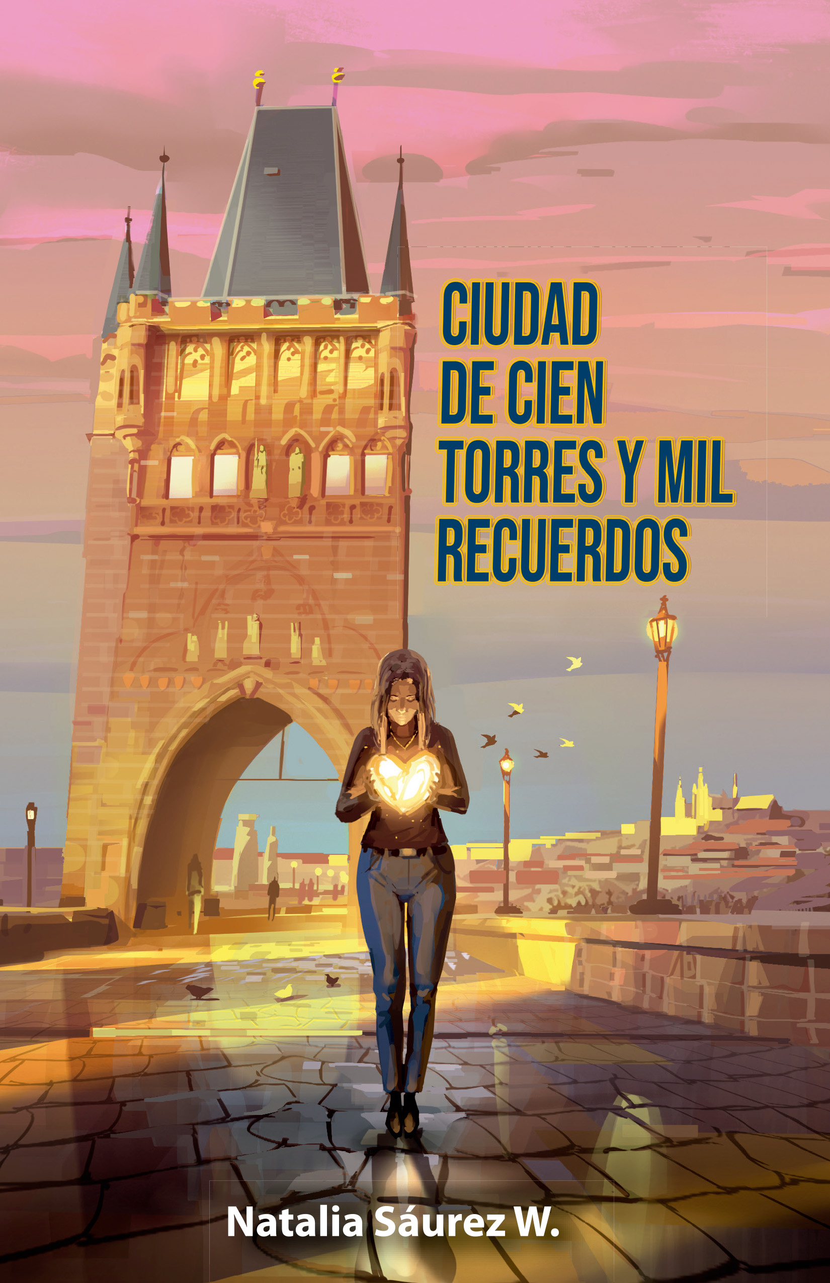 Ciudad de cien torres y mil recuerdos, de Natalia Sáurez W.