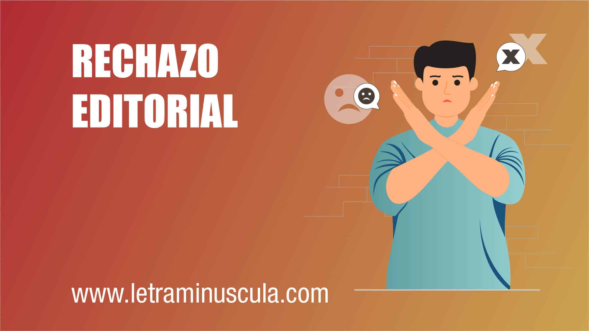 rechazo editorial