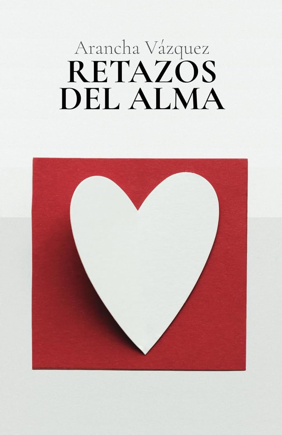 Retazos del alma, de Arancha Vázquez