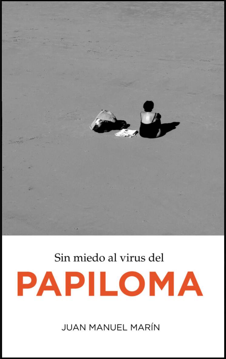 Sin miedo al virus del papiloma, de Juan Manuel Marín