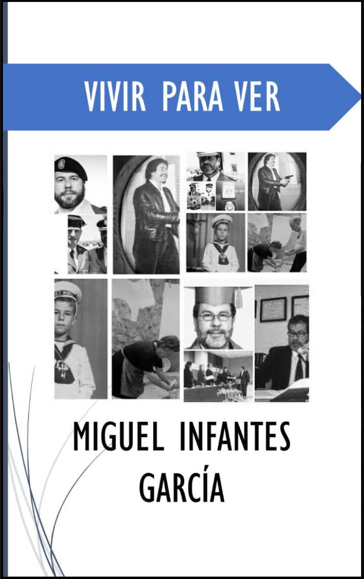 Vivir para ver, de Miguel Infantes García