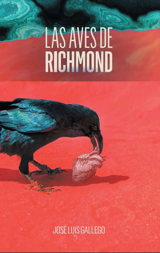 Las aves de Richmond, de José Luis Gallego