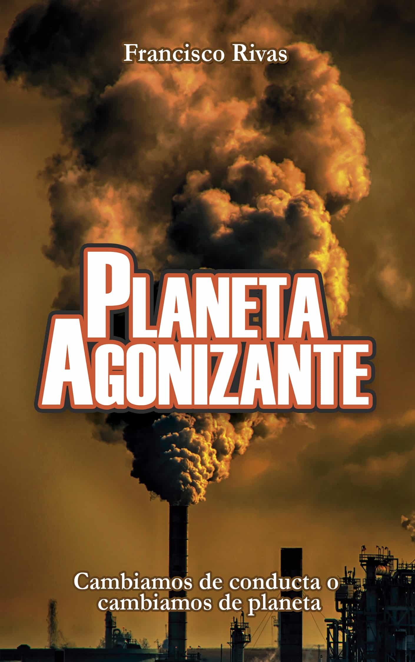 Planeta agonizante de Francisco Rivas