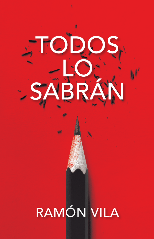 Todos lo sabrán, de José Ramón Vila Rubio