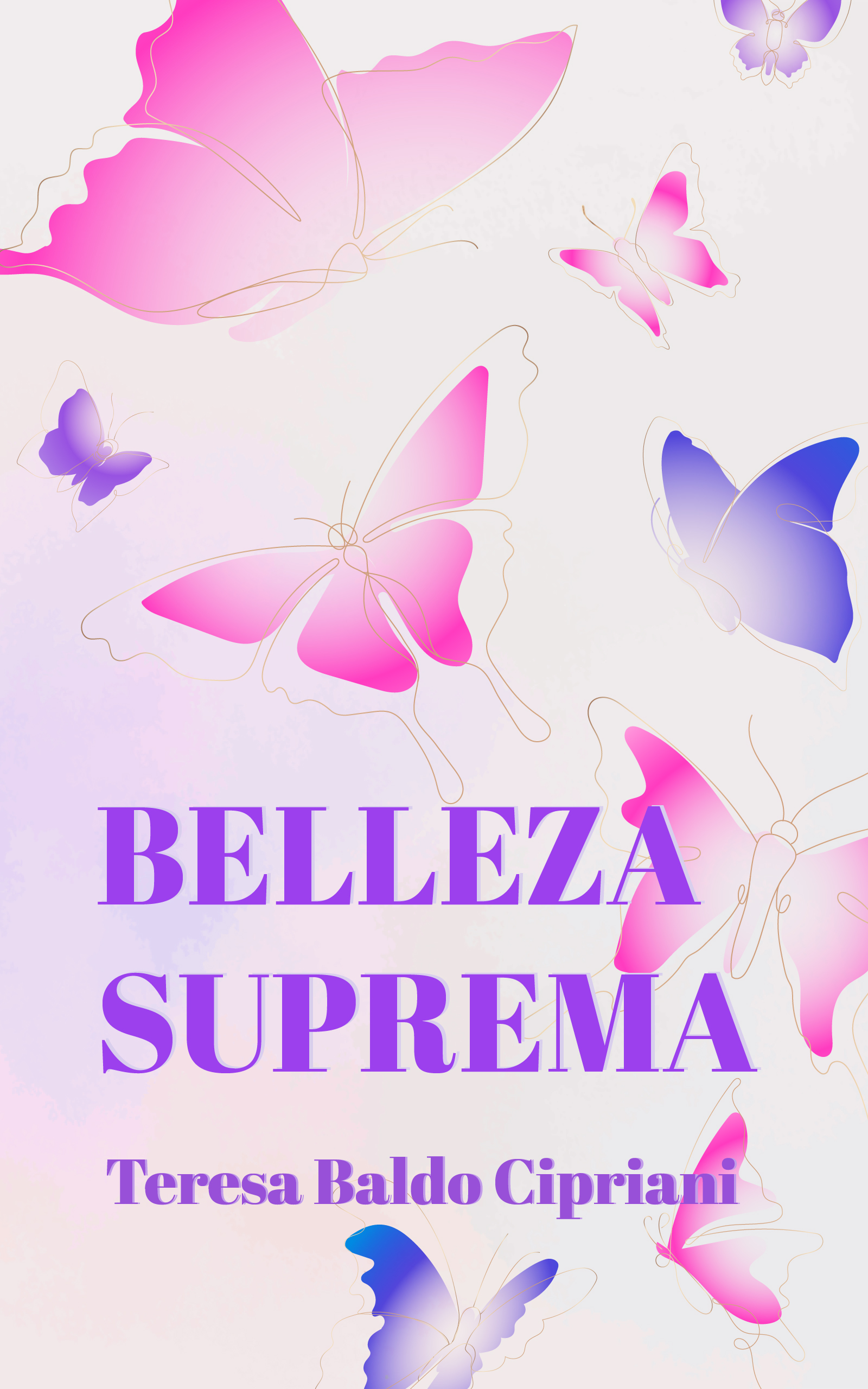 Belleza suprema, de Teresa Baldo Cipriani