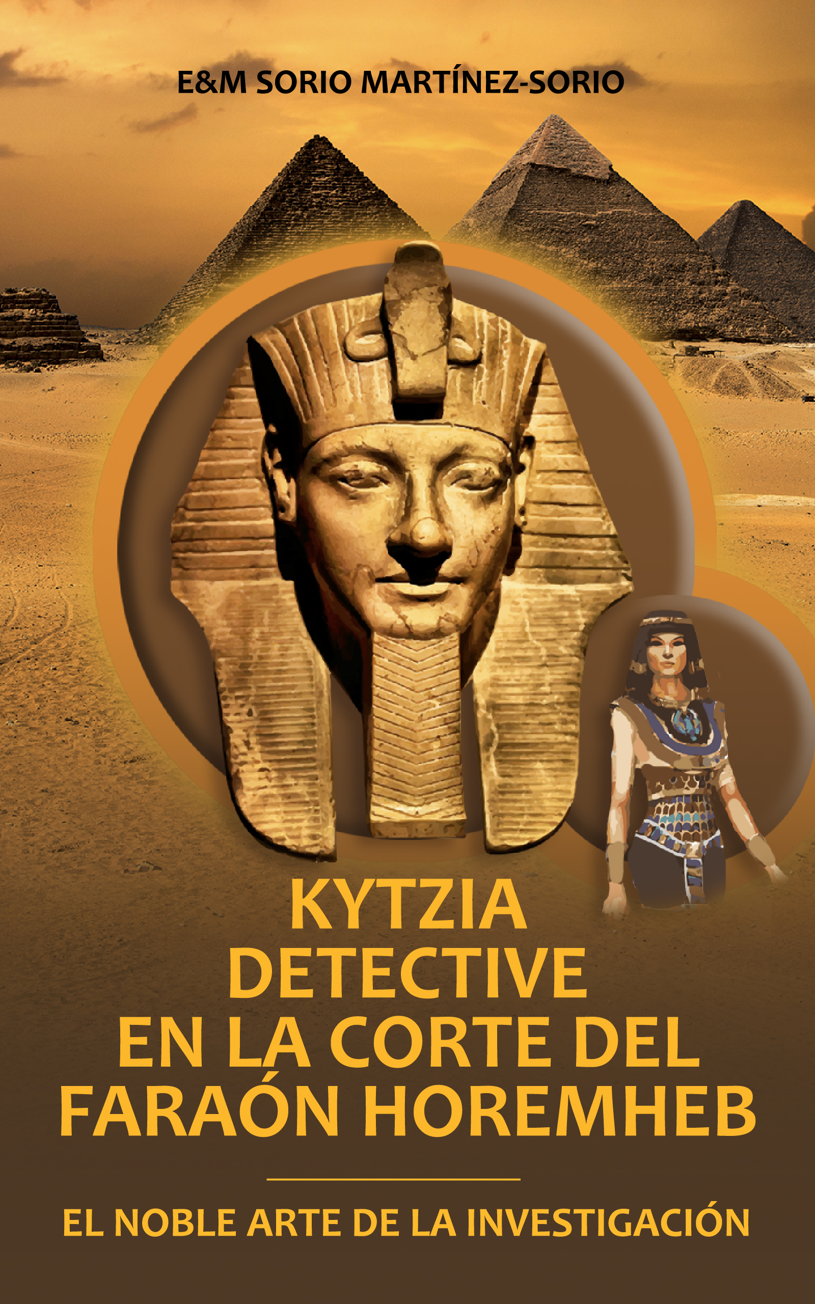 Kytzia detective en la corte del Faraón Horemheb, de E-M Sorio Martínez-Sorio